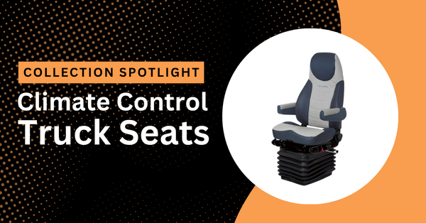 Collection Spotlight: Climate-Controlled Truck Seats