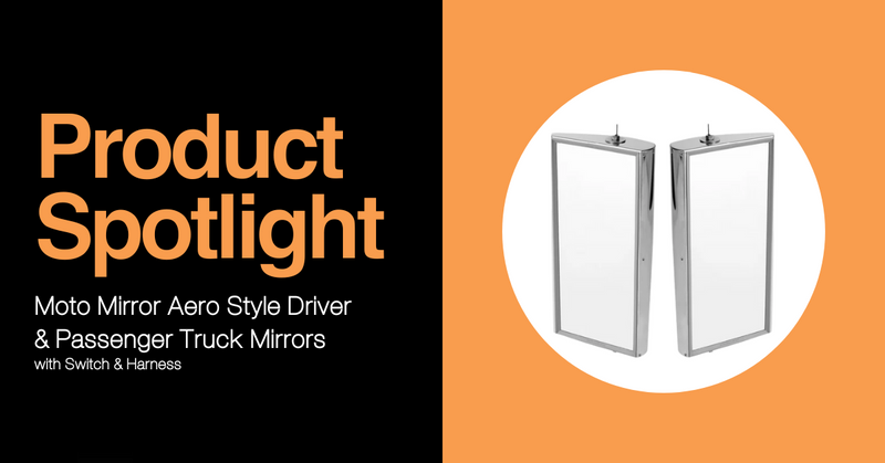 Product Spotlight: Moto Mirror Aero Style Driver & Passenger Truck Mirrors with Switch & Harness